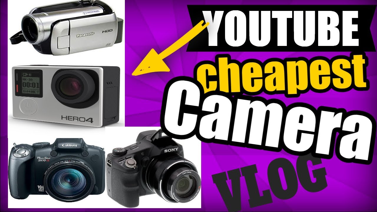 cheap cameras for youtube videos(2020)4 budget camera reviews best