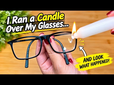 I ran a candle over my glasses… AND LOOK WHAT HAPPENED ! 👓😱