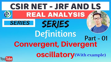 Series of real numbers। CSIR NET maths । Real analysis । Part-1