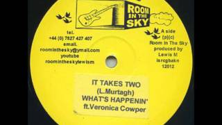 What's Happenin' - It Takes Two