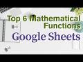 How to Use the Top 6 Mathematical Functions in Google Sheets