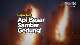 Jilatan Api dari Langit Kejutkan Penghuni Apartemen China