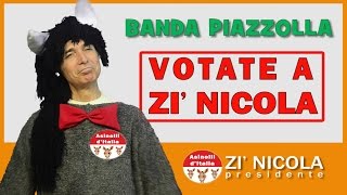 VOTATE A ZI' NICOLA Banda Piazzolla ufficiale chords