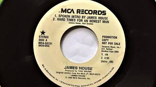 Hard Times For An Honest Man (with spoken intro) , James House , 1989