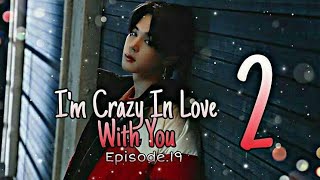 [Jimin FF] I'm Crazy In Love With You S2 Episode.19