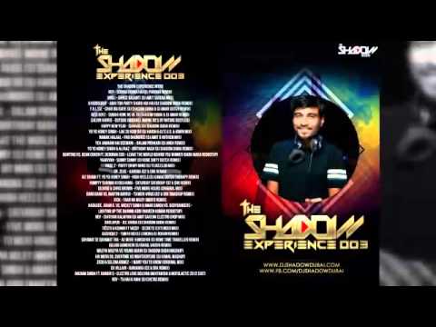 Shadow Experience Vol 03  DJ Shadow Dubai
