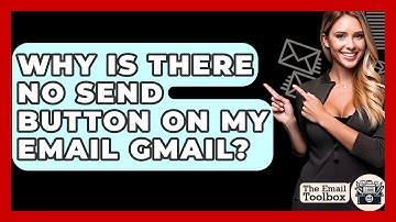 Why Is There No Send Button On My Email Gmail? - TheEmailToolbox.com