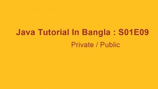 Famous Java Tutorial In Bangla : Public / Private Net Worth