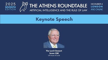 Session 8 | AI Governance in a Fragmented World by Lord Clement Jones | Athens Roundtable 2025
