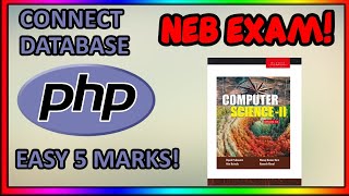 CONNECT DATABASE USING PHP | NEB CLASS 12 COMPUTER