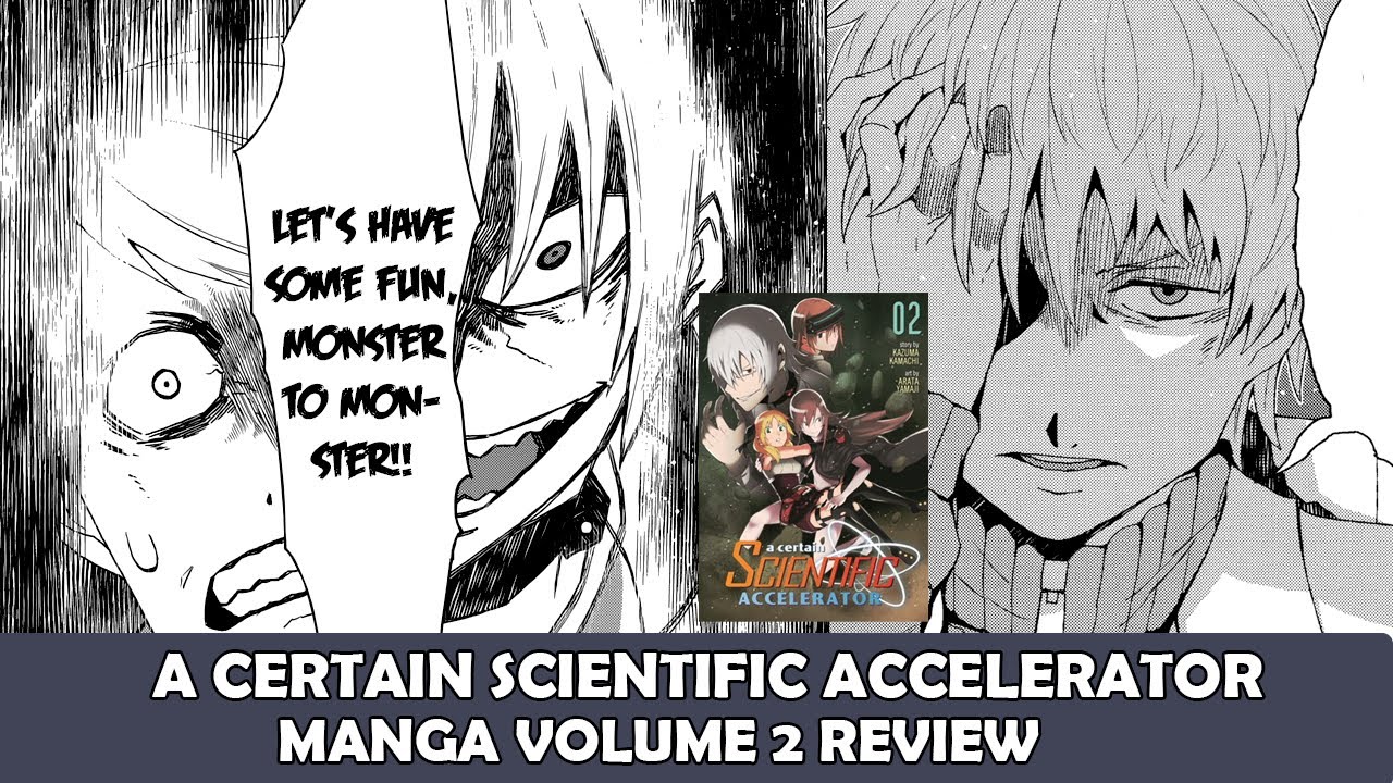 A Certain Scientific Accelerator Review Episode 2