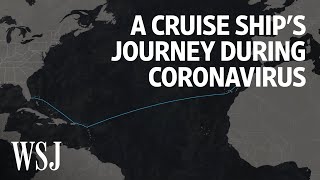 A Look Inside a Cruise Ship’s Journey During Coronavirus | WSJ