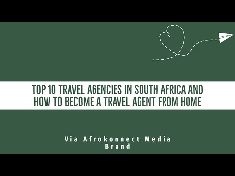 Top 10 Best Travel Agencies In South Africa And How To Become A Travel Agent From Home