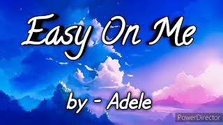 Easy On Me - Adele