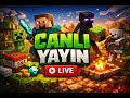 Mınecraft canlı YAYINI