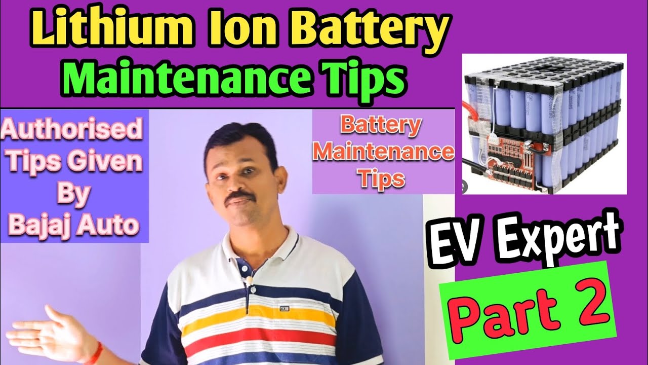 Lithium Ion Battery Maintenance Tips Given By Bajaj Auto Part 2 