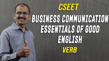 CSEET : Business Communication. Essentials of Good English - VERB