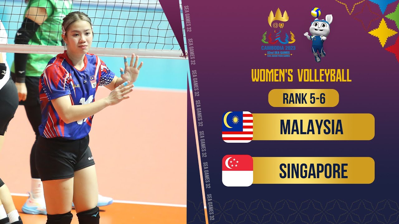 Malaysia Singapore Rank 56 Women's Volleyball SEA Games 32 YouTube