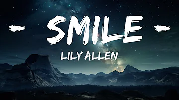 Lily Allen - Smile (Lyrics)  | 25 MIN