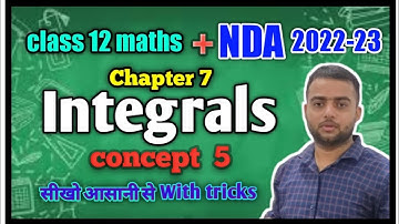 Integration || class 12 integrals || Concept 5 || class 12 maths ||#maths #class12 #integration #nda