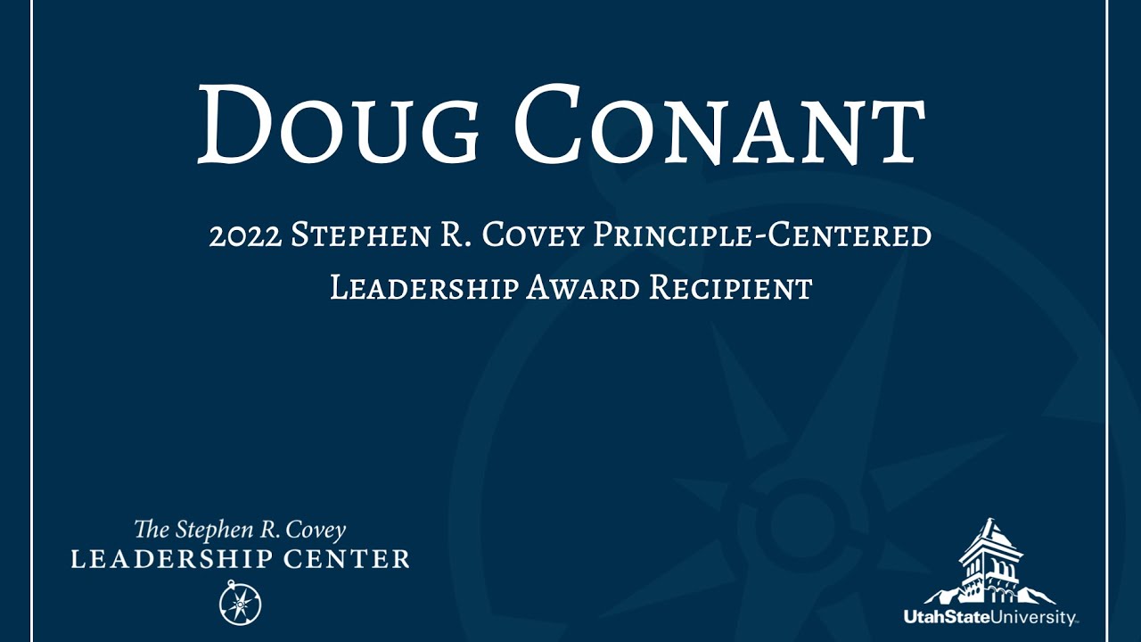 Stephen R. Covey Principle- Leadership Award Presentation to Doug Conant