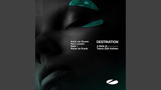 Destination (A State of Trance 2024 Anthem)