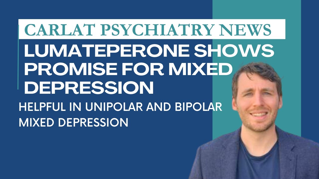 lumateperone-for-mixed-depression-in-bipolar-and-unipolar-disorders