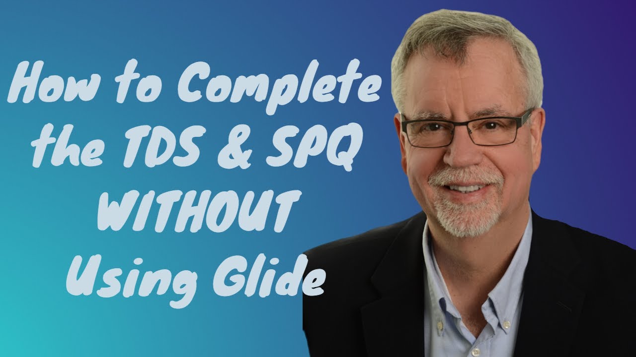 Spq Form How to Complete the TDS and SPQ Without Using Glide - YouTube