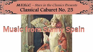 Music From Sunny Spain Clical Cabaret No. 25