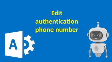 change a user authentication phone number in Microsoft 365