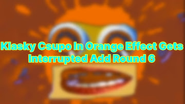 Klasky Csupo In Orange Effect Gets Interrupted Add Round 6
