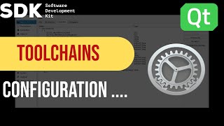 Software Development Kit (SDK) | Toolchains | Compilers Configuration in QtCreator