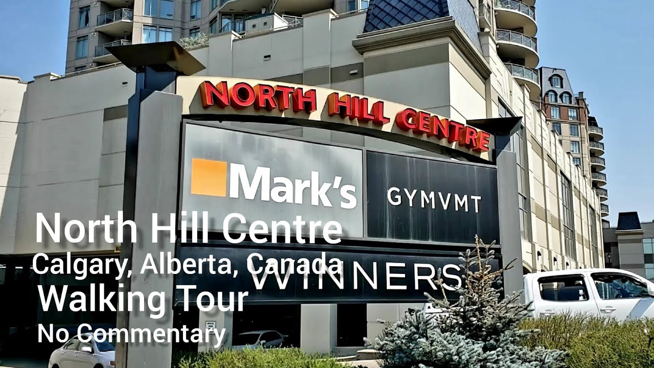 North Hill Centre (Calgary, Alberta) Walking Tour No Commentary 3