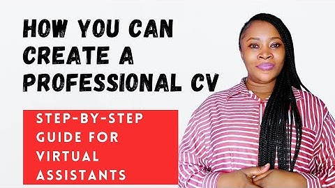 How You Can Create a Professional CV || Step-by-Step Guide for Virtual Assistants #virtualassistant