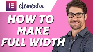 how to make elementor full width! (easy 2024)