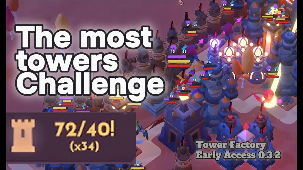 THEY ARE SO EXPENSIVE!!! - The most Towers Challenge - Tower Factory - Early Access