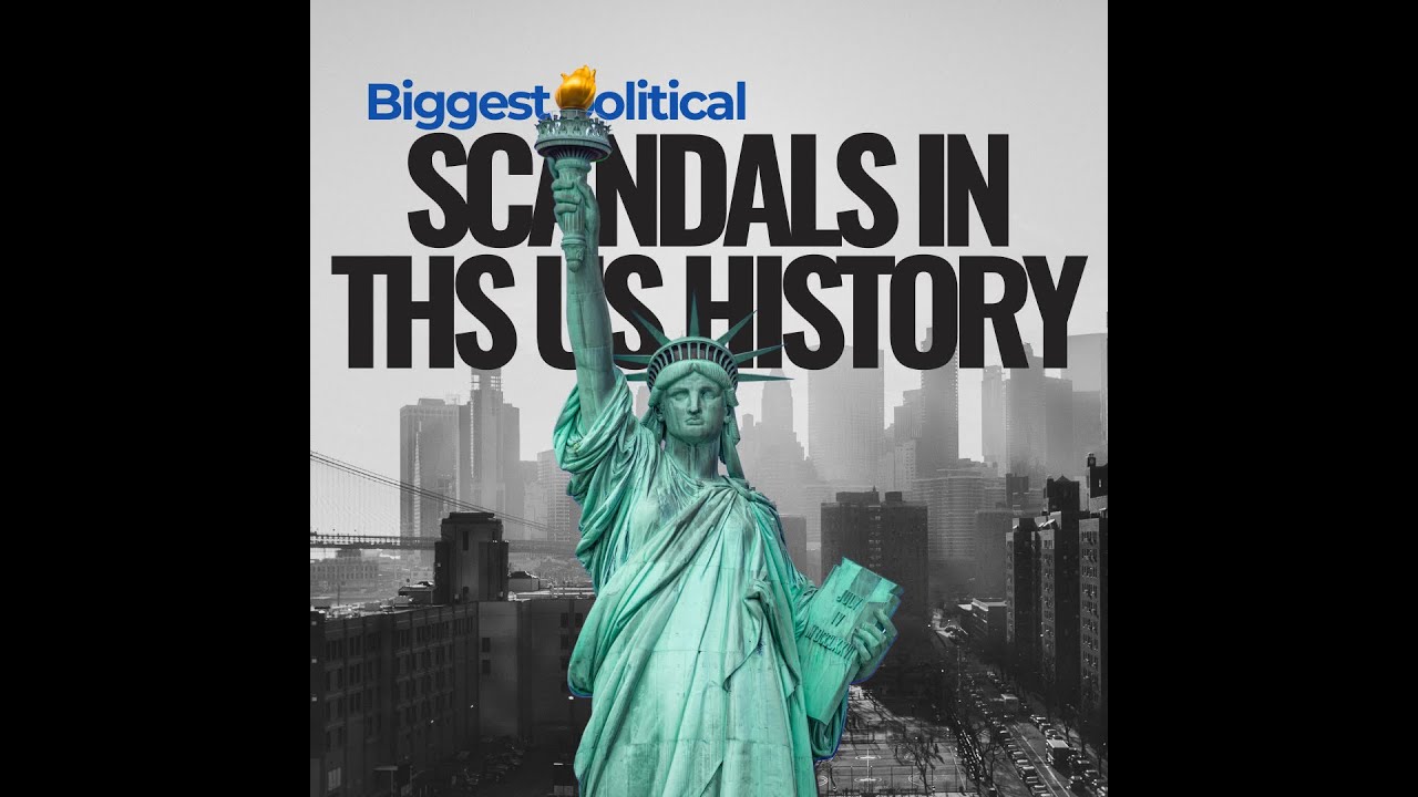 Biggest Political Scandals in U.S. History: Secrets, Lies, and Power