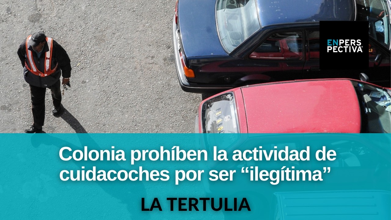 Colonia deroga norma que regula a los cuidacoches y comenzará a penalizar la actividad