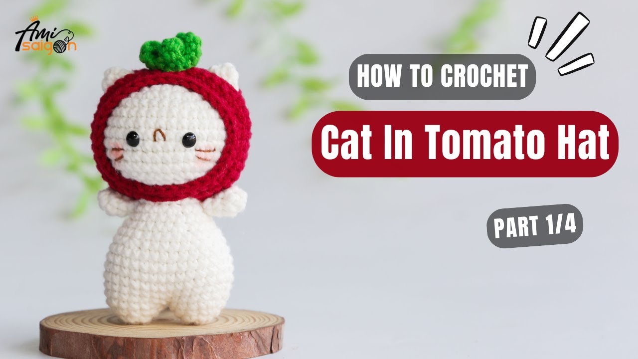 #856 Cat In Tomato Hat Amigurumi (1/4) | How To Crochet Animals Amigurumi | @AmiSaigon