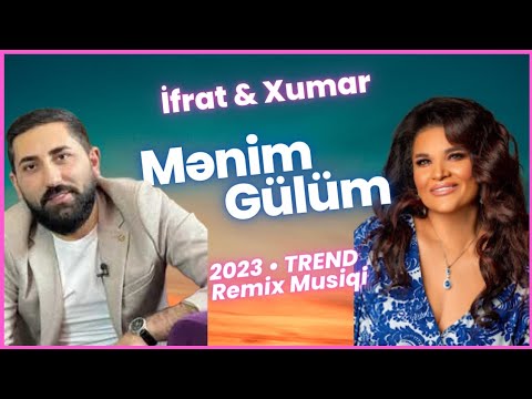 İfrat & Xumar - Mənim Gülüm Remix | (En Yeni Azeri Bass Music 2023)