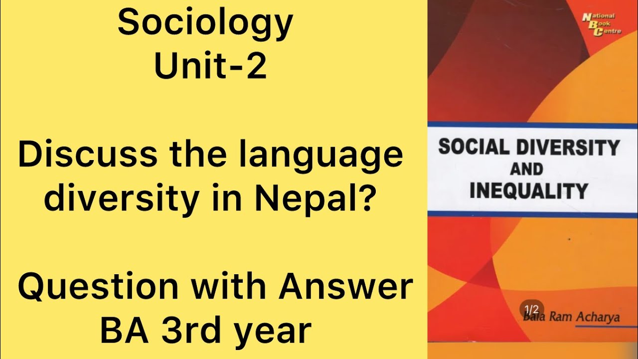 Discuss the language diversity in Nepal? BA/BSW 3rd year Sociology Question Answer -TU Topic