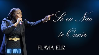 Se eu Não te Ouvir - Cover  | Flávia Eliz (SARAH FARIAS)