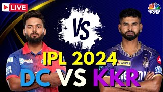 IPL 2024 LIVE: KKR vs DC LIVE Match | Delhi Capitals Vs Kolkata Knight Riders Score | Cricket | N18L