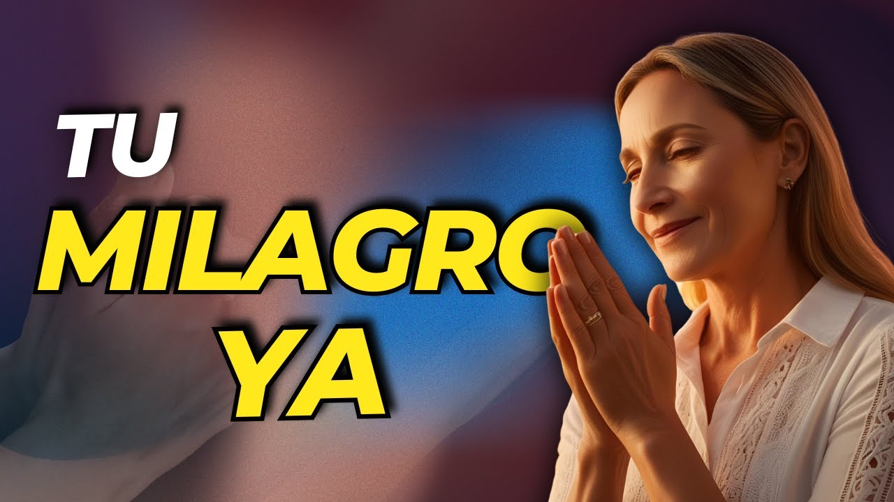 🙏 HAZ esta ORACIÓN PODEROSA y RECIBE tu MILAGRO HOY 🙌 - YouTube