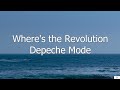 Where&#39;s the Revolution - Depeche Mode (Subtitulada en Inglés y en Español)