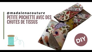 Petite pochette avec des chutes de tissus - Tuto Couture Madalena