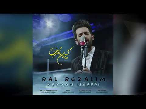 Keyvan Naseri - Gel Gozelim 2018