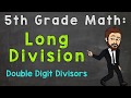 Long Division with Double-Digit Divisors 🧮