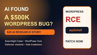wp2shell: The $25 AI WordPress RCE Explained (Fixed Upload)