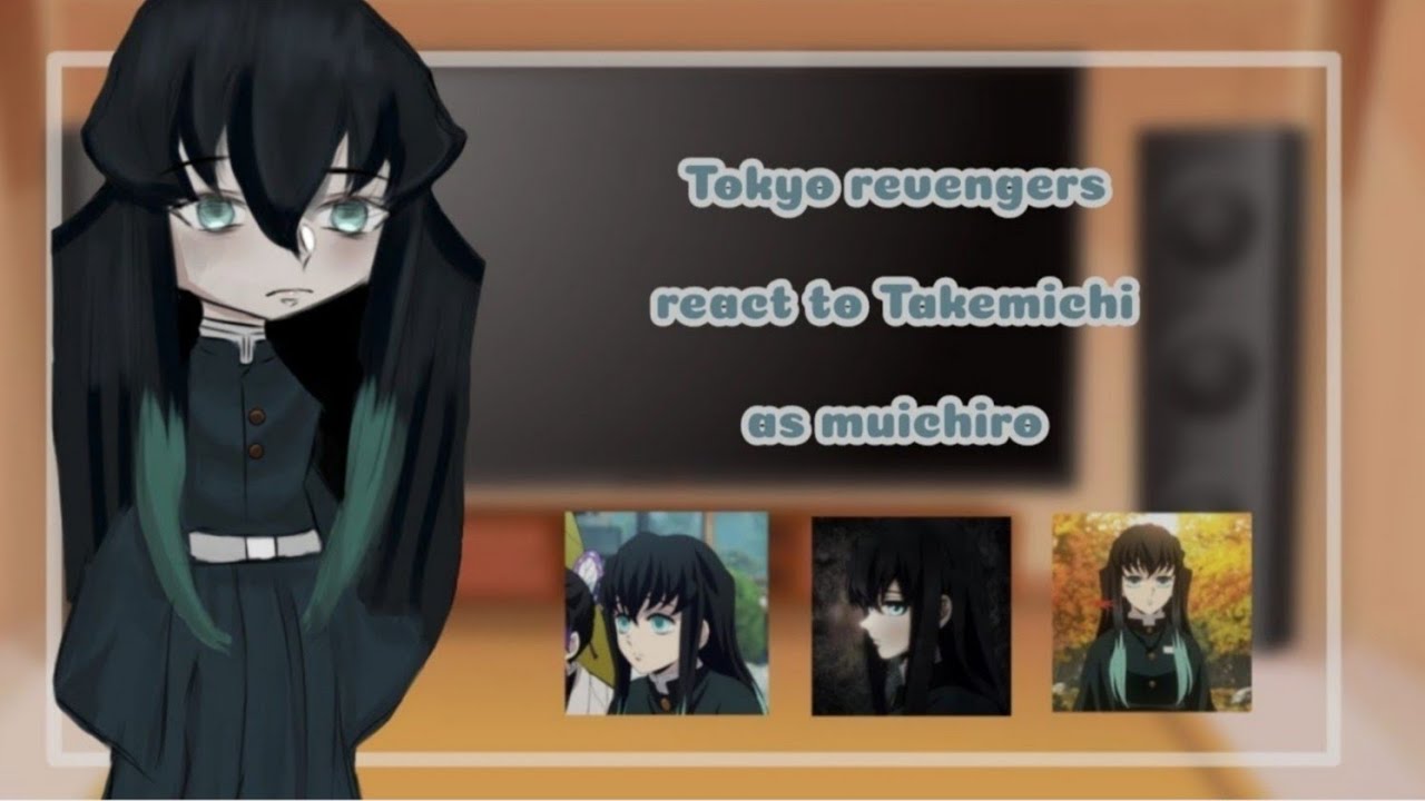 || Tokyo revengers react to takemichi as muichiro || part 2 || TRxKNY ||